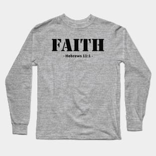 Faith Bible Quote Long Sleeve T-Shirt